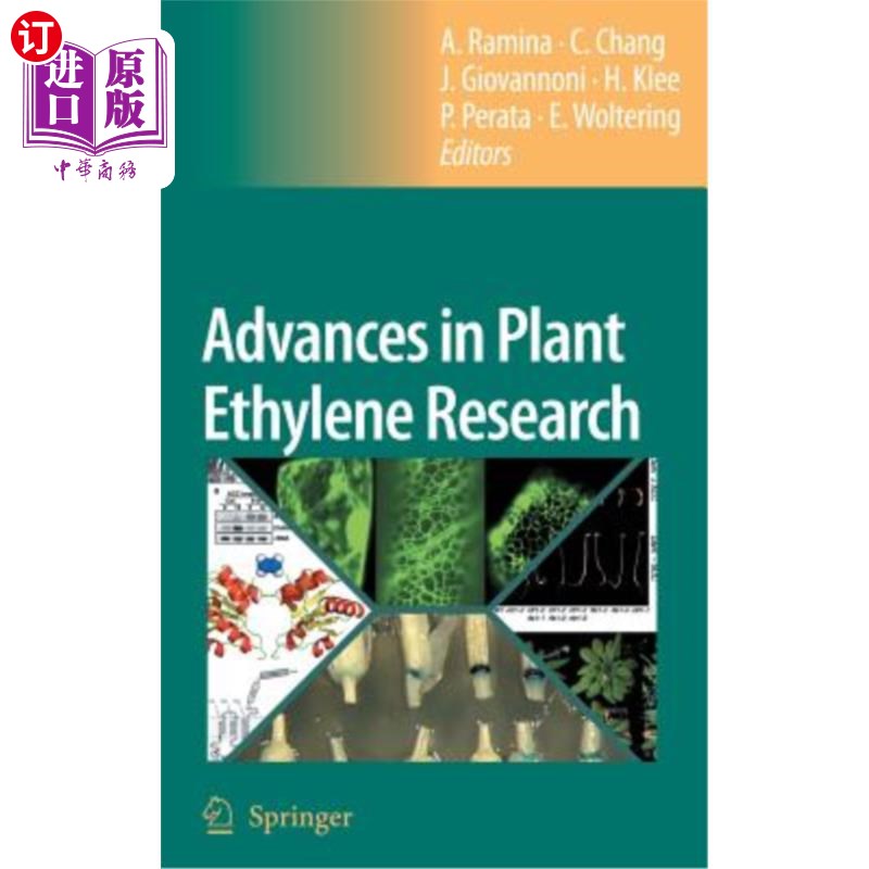 海外直订Advances in Plant Ethylene Research: Proceedings of the 7th International Sympos 植物乙烯研究进展:第七届植
