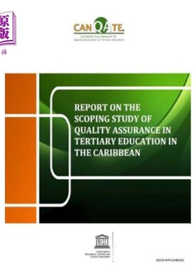 海外直订Report On The Scoping Study Of Quality Assurance: In Tertiary Education In The C 加勒比高等教育质量保证范围