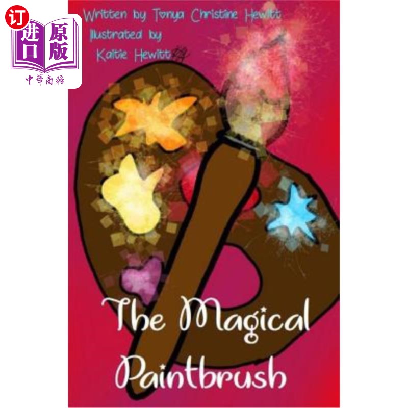 海外直订The Magical Paintbrush 神奇的画笔