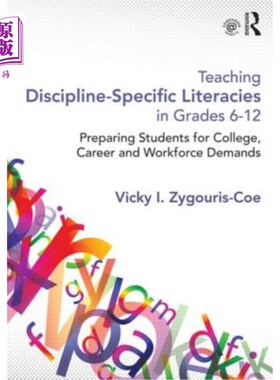 海外直订Teaching Discipline-Specific Literacies in Grades 6-12: Preparing Students for C 6-12年级特定学科素养教学: