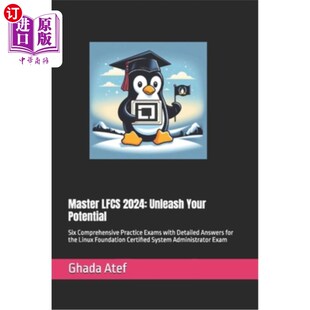 海外直订Master LFCS 2024: Unleash Your Potential: Six Comprehensive Practice Exams with 掌握LFCS 202