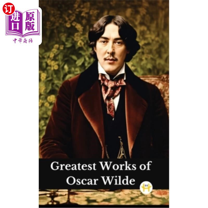海外直订Greatest Works of Oscar Wilde (Deluxe Hardbound Edition) 奥斯卡·王尔德最伟大的作品（精装本）