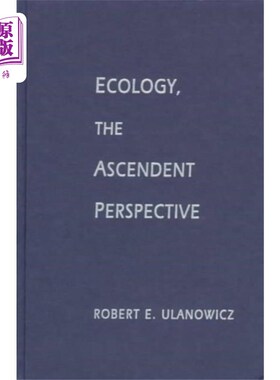 海外直订Ecology, the Ascendent Perspective 生态学，优势视角
