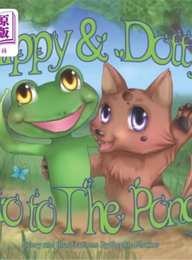 海外直订Flippy & Dotty Go To The Pond 弗利比和多蒂去池塘