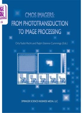 海外直订CMOS Imagers: From Phototransduction to Image Processing CMOS成像仪：从光传导到图像处理