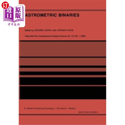 海外直订Astrometric Binaries: An International Conference to Commemorate the Birth of Fr 天体测量双星：纪念弗里德里