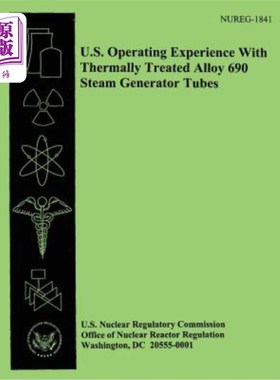 海外直订U.S. Operating Experience With Thermally Treated Allow 690 Steam Generator Tubes 美国热处理690蒸汽发生器管