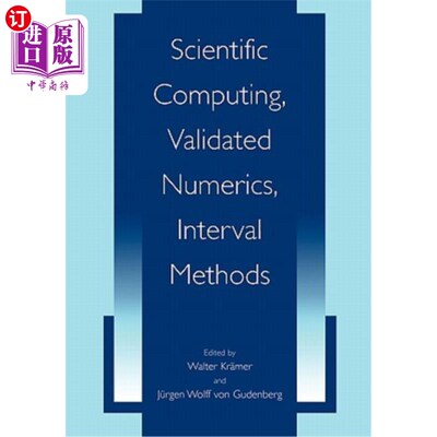 海外直订Scientific Computing, Validated Numerics, Interval Methods 科学计算，有效数字，区间法