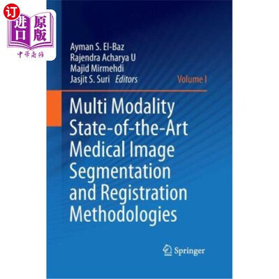 海外直订Multi Modality State-Of-The-Art Medical Image Segmentation and Registration Meth 多模态最先进的医学图像分割