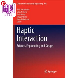 Design Engineering and 工程和设计 触觉交互：科学 Interaction 海外直订Haptic Science