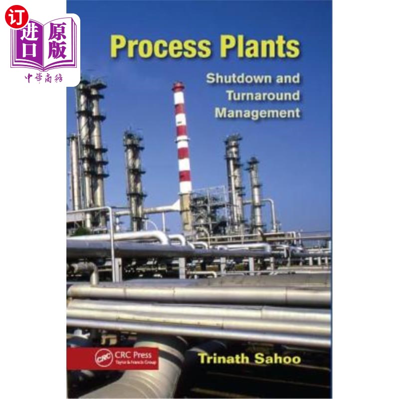 海外直订Process Plants: Shutdown and Turnaround Management工艺工厂:停工和周转管理