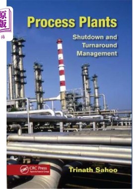 海外直订Process Plants: Shutdown and Turnaround Management 工艺工厂:停工和周转管理