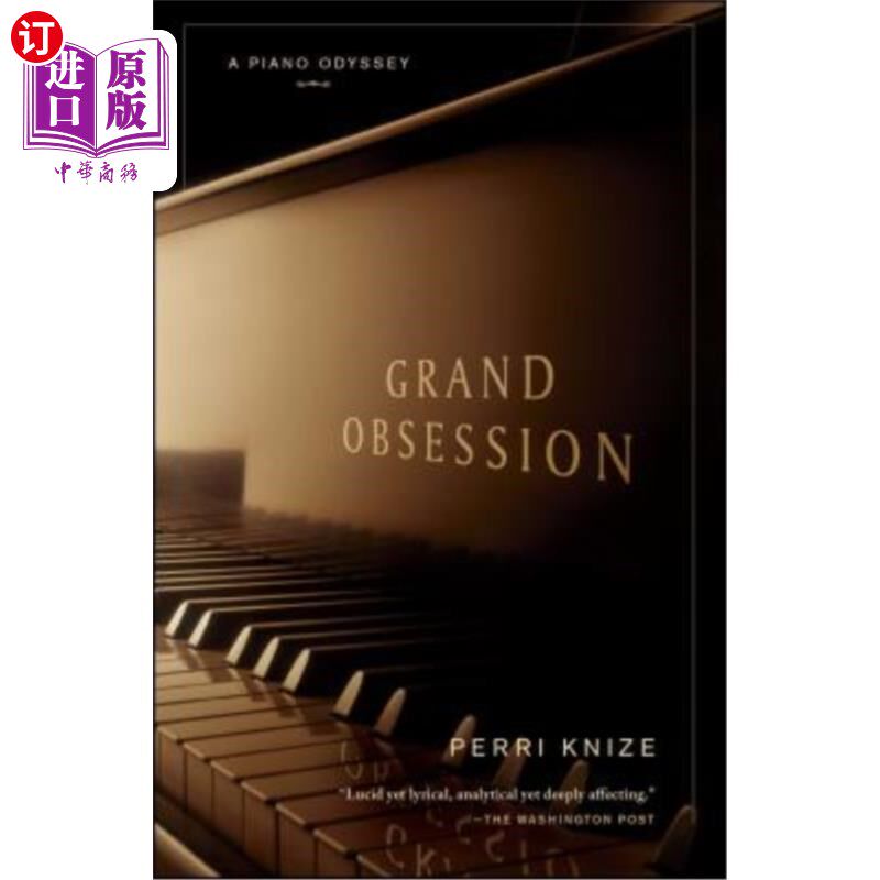 海外直订Grand Obsession: A Piano Odyssey 大迷恋：钢琴之旅