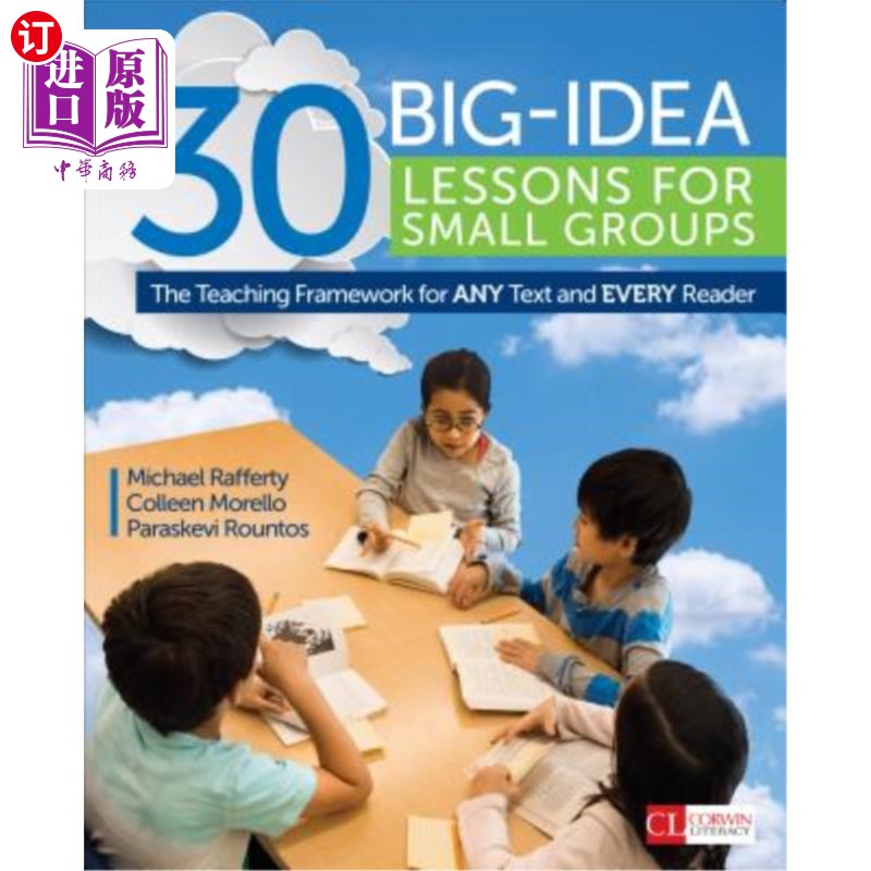 海外直订30 Big-Idea Lessons for Small Groups: The Teaching Framework for ANY Text and EV 30个针对小组的大创意课程: