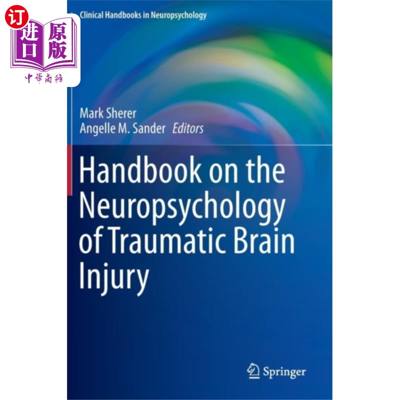 海外直订医药图书Handbook on the Neuropsychology of Traumatic Bra... 外伤性脑损伤神经心理学手册