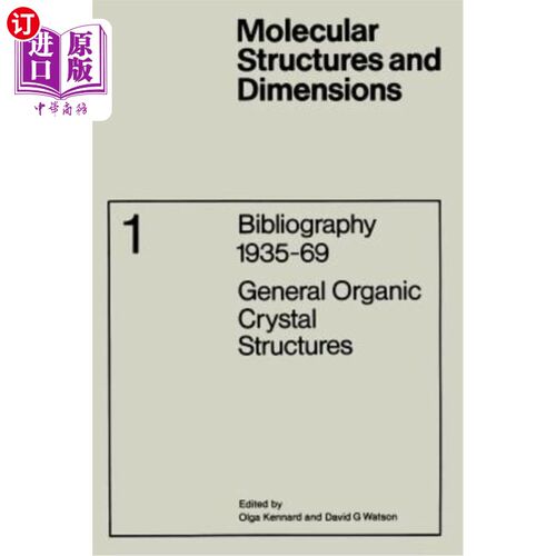 海外直订Bibliography 1935-69: General Organic Crystal Structures 参考文献1935-69：一般有机晶体结构
