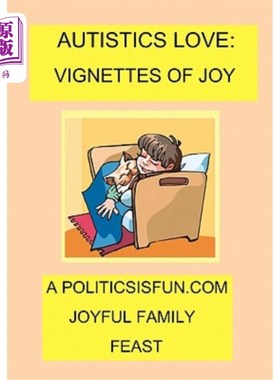 海外直订Autistics Love: Vignettes Of Joy 自闭症患者的爱:欢乐的小插曲