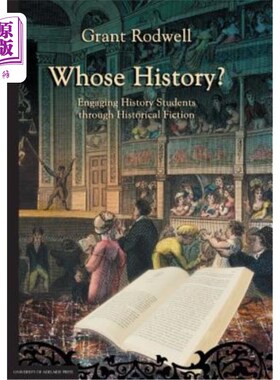 海外直订Whose History?: Engaging History Students through Historical Fiction 的历史吗?:通过历史小说吸引历史学生