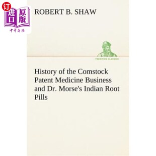 Root the Medicine Patent 海外直订History and Indian Pil Comstock Morse Dr. 历史和 康斯托克专利药业务 Business