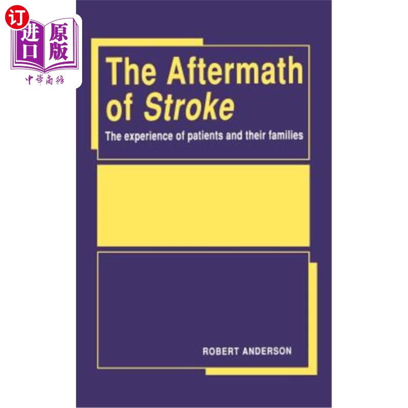 海外直订医药图书Aftermath of Stroke: The Experience of Patients and Their Families 中风的后果:病人及其家属的经历