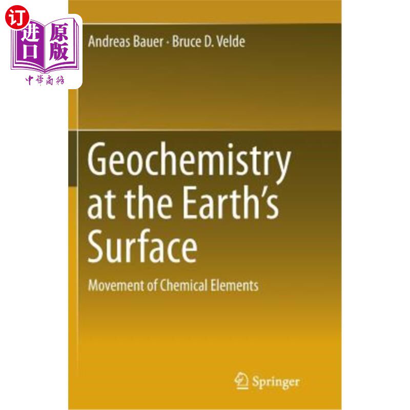 海外直订Geochemistry at the Earth's Surface: Movement of Chemical Elements 地球表面的地球化学:化学元素的运动