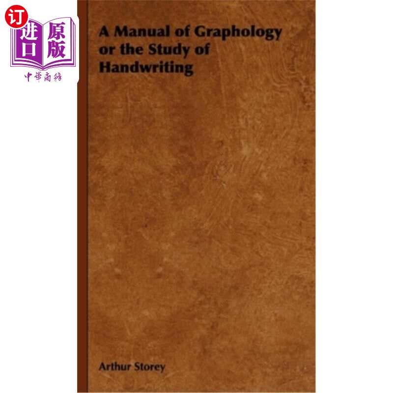 海外直订A Manual of Graphology or the Study of Handwriting 笔迹学或笔迹研究手册