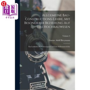 Hochbauwese Lehre Beziehung Auf Besonderer Constructions Mit 对于建筑业来说Volume 海外直订Allgemeine Das Bau