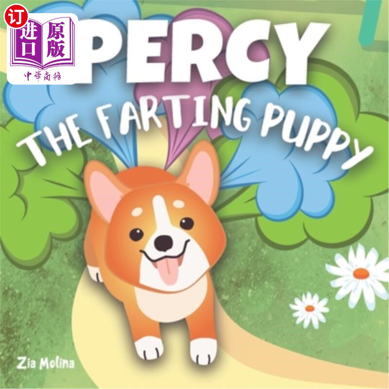 海外直订Percy The Farting Puppy: A Funny Rhyming Read Aloud Story Book for Kids About A