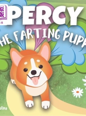 海外直订Percy The Farting Puppy: A Funny Rhyming Read Aloud Story Book for Kids About A