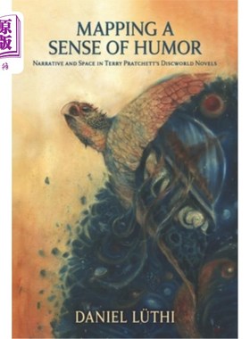 海外直订Mapping a Sense of Humor: Narrative and Space in Terry Pratchett's Discworld Nov 映射幽默感:特里·普拉切特的