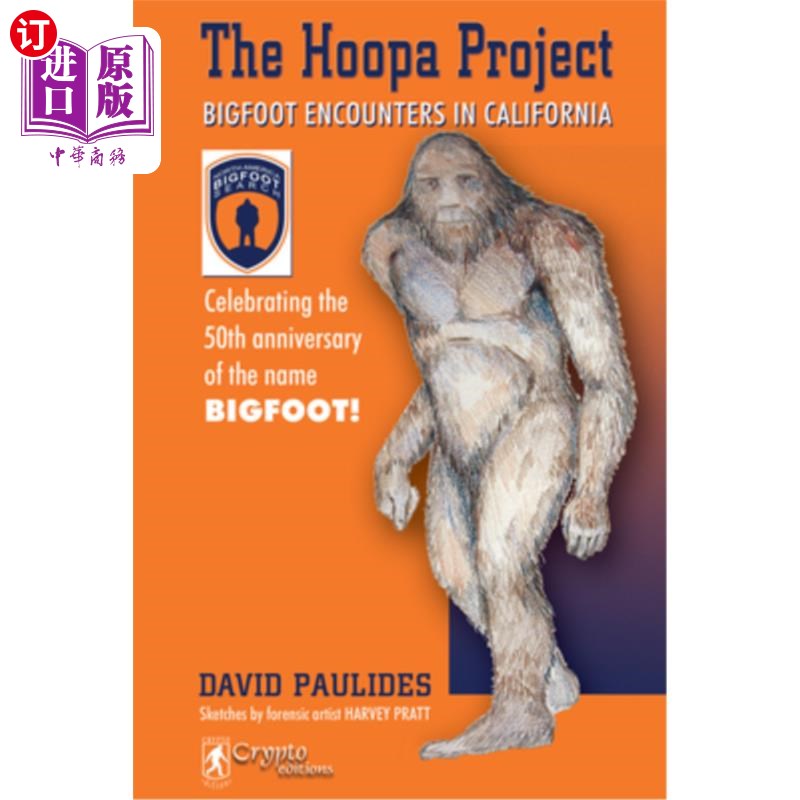 海外直订The Hoopa Project: Bigfoot Encounters in California Hoopa项目:加利福尼亚大脚怪遭遇(2018年再版)