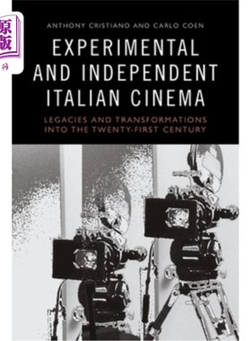海外直订Experimental and Independent Italian Cinema: Legacies and Transformations Into t 实验与独立的意大利电