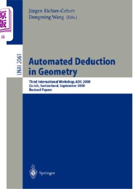 海外直订Automated Deduction in Geometry: Third International Workshop, Adg 2000, Zurich,