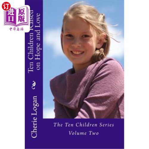 海外直订Ten Children Raised on Hope and Love 十个孩子在希望和爱中长大