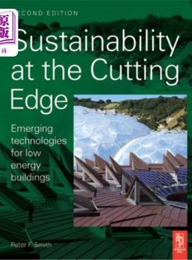 海外直订Sustainability at the Cutting Edge: Emerging Technologies for Low Energy Buildin 前沿的可持续性
