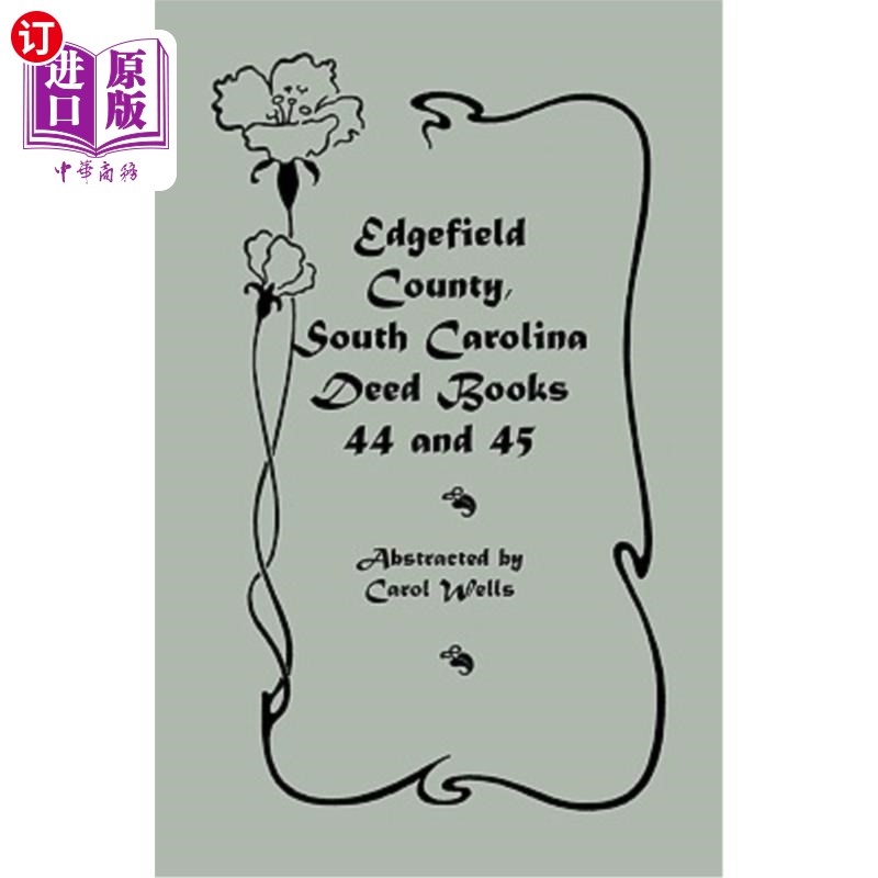 海外直订Edgefield County, South Carolina Deed Books 44 and 45, Recorded 1829-1832 南卡罗来纳州埃德菲尔德县契约书44