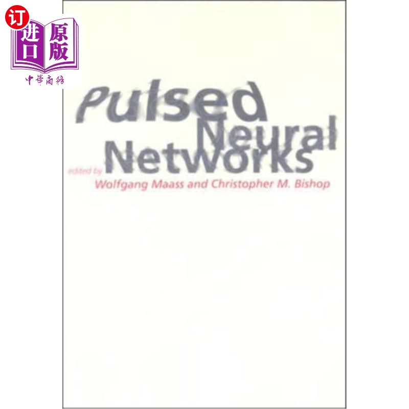 海外直订Pulsed Neural Networks 脉冲神经
