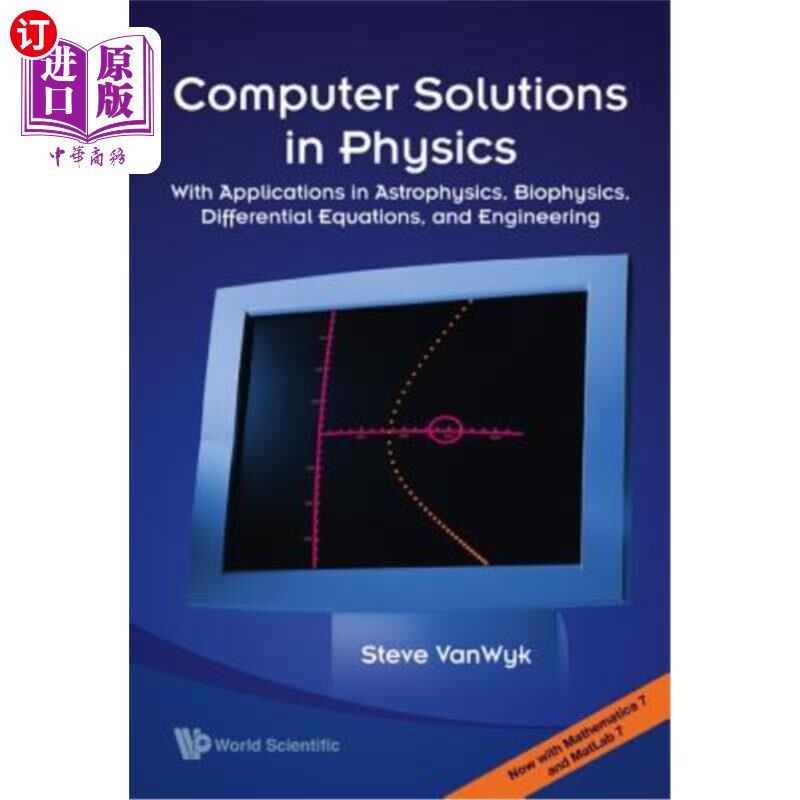 海外直订Computer Solutions in Physics: With Applications in Astrophysics, Biophysics, Di 物理学中的计算机解决方案：