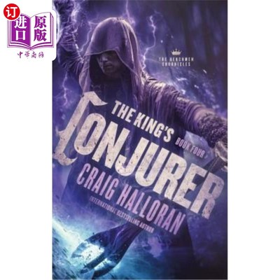 海外直订The King's Conjurer: The Henchmen Chronicles - Book 4 国王的魔术师：党羽编年史-第4册