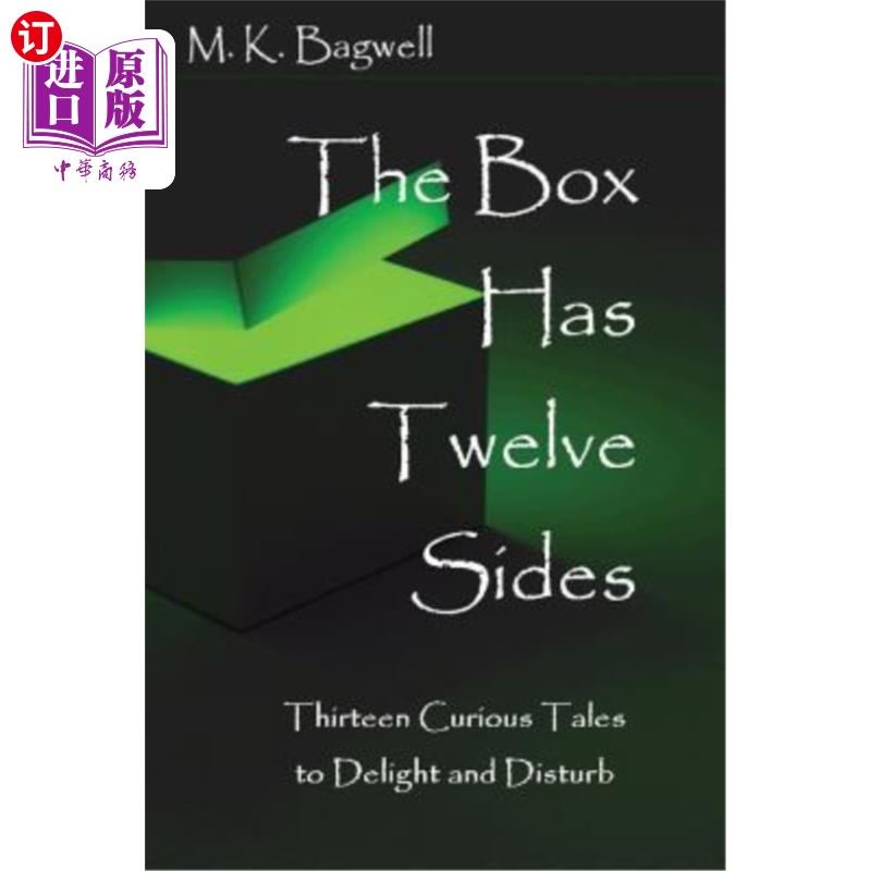 海外直订The Box Has Twelve Sides: Thirteen Curious Tales to Delight and Disturb 盒子有十二面:13个有趣的故事