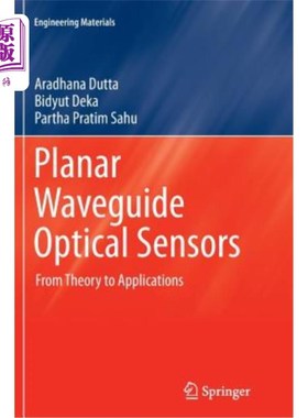 海外直订Planar Waveguide Optical Sensors: From Theory to Applications 平面波导光学传感器:从理论到应用