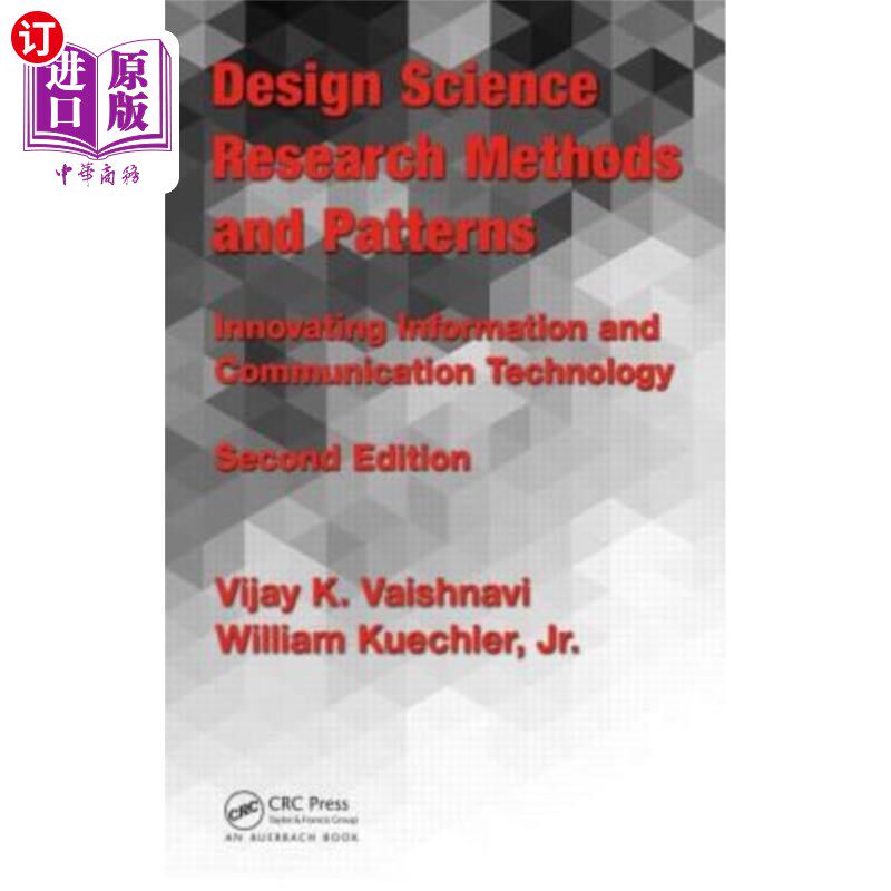 海外直订Design Science Research Methods and Patterns: Innovating Information and Communi 设计科学研究方法与模式:创