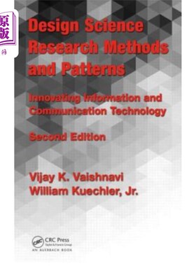 海外直订Design Science Research Methods and Patterns: Innovating Information and Communi 设计科学研究方法与模式:创
