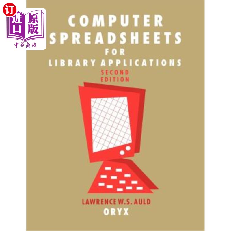 海外直订Computer Spreadsheets for Library Applications: 2nd Edition 图书馆应用计算机电子表格:第二版