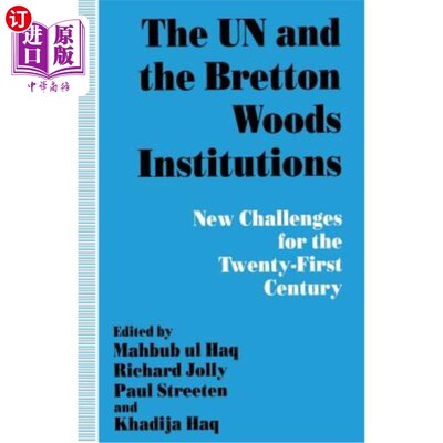 海外直订The Un and the Bretton Woods Institutions: New Challenges for the 21st Century 联合国和布雷顿森林机构:21世