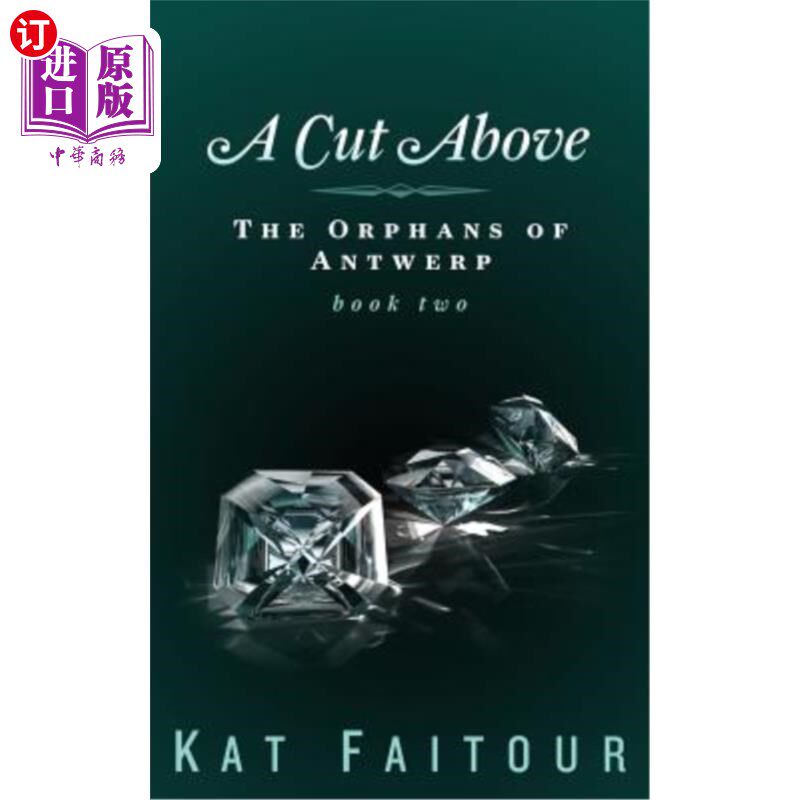 海外直订A Cut Above: The Orphans of Antwerp Book Two 上图：安特卫普的孤儿第二册
