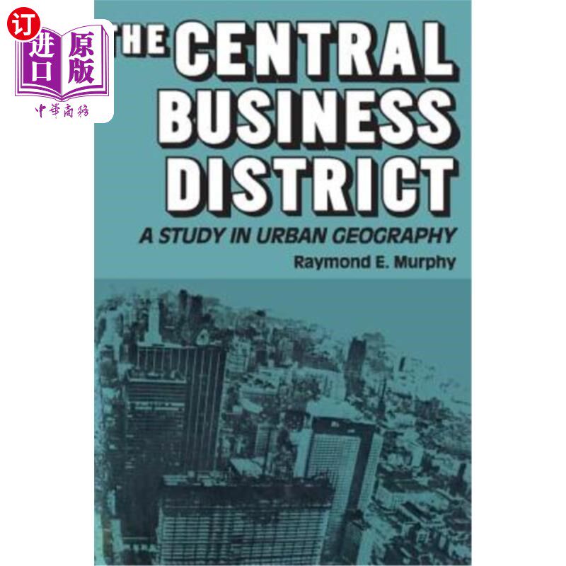 海外直订The Central Business District: A Study in Urban Geography 中央商务区:城市地理学研究