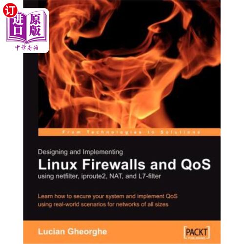 海外直订Designing and Implementing Linux Firewalls with Qos Using Netfilter, Iproute2, N 使用Netfilte