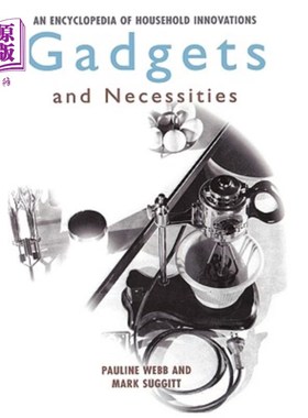 海外直订Gadgets and Necessities: An Encyclopedia of Household Innovations 小工具和必需品:家庭创新百科全书