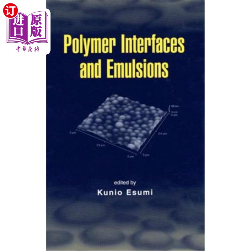 海外直订Polymer Interfaces and Emulsions 聚合物界面和乳液